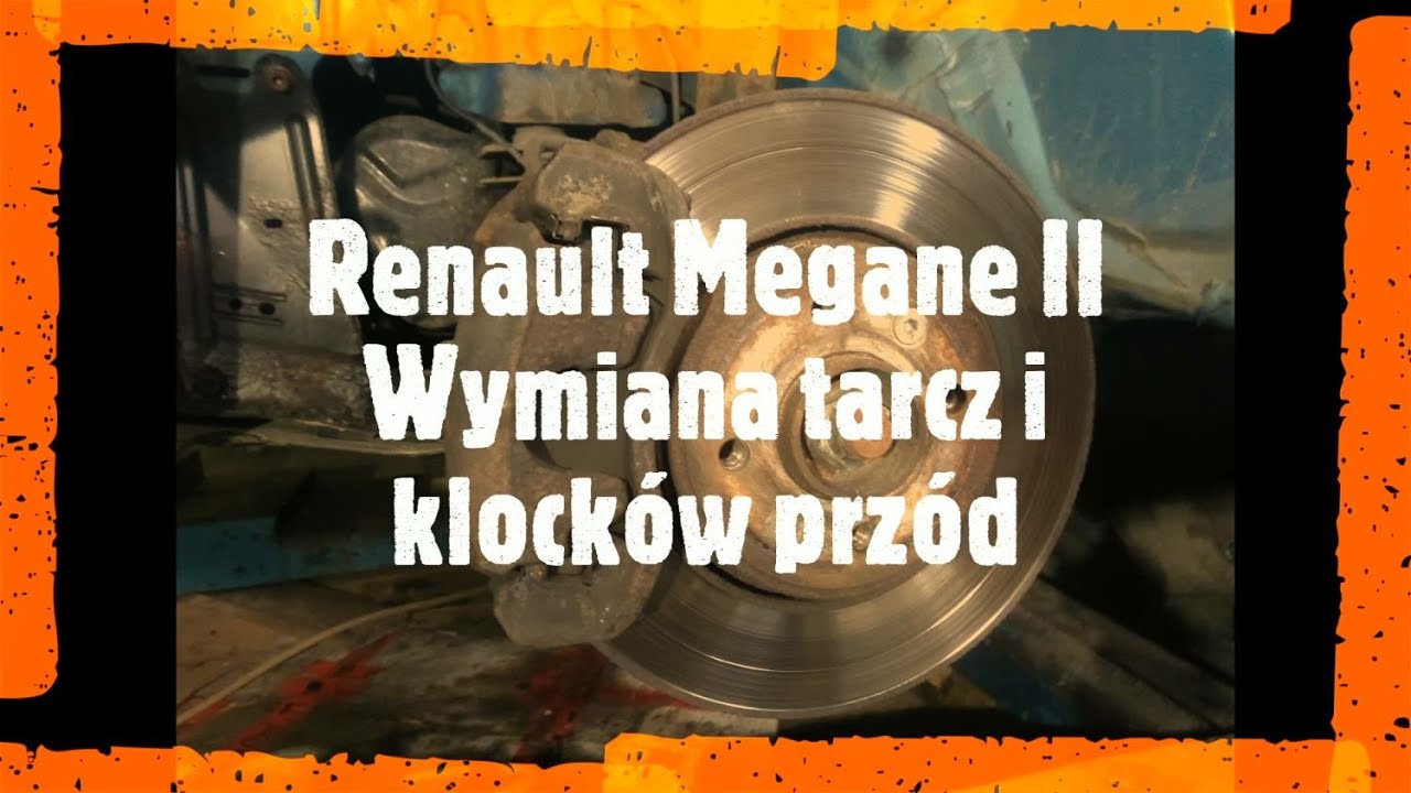 Renault Megane II -  Wymiana tarcz i klocków przód