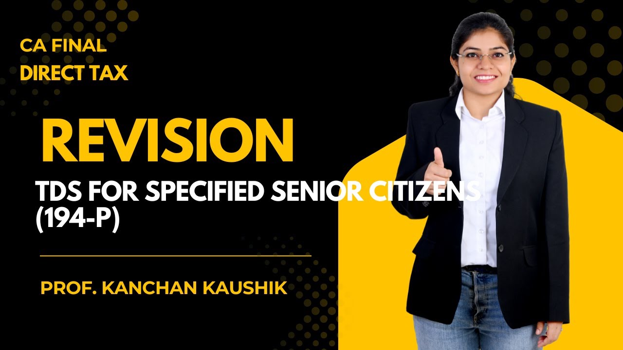 TDS for Specified Senior Citizens/194-P