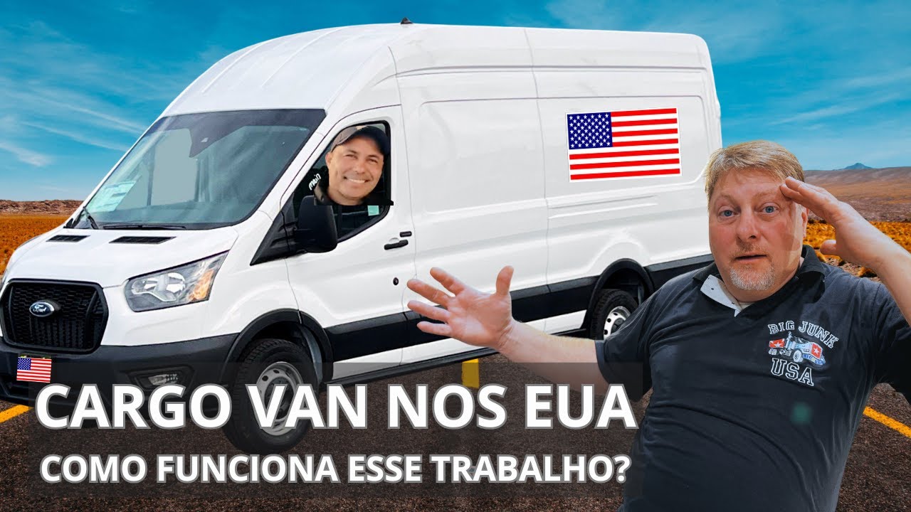CARGO VAN NOS ESTADOS UNIDOS 🇺🇸 COMO FUNCIONA O TRABALHO E NOSSA VAN CUSTOMIZADA