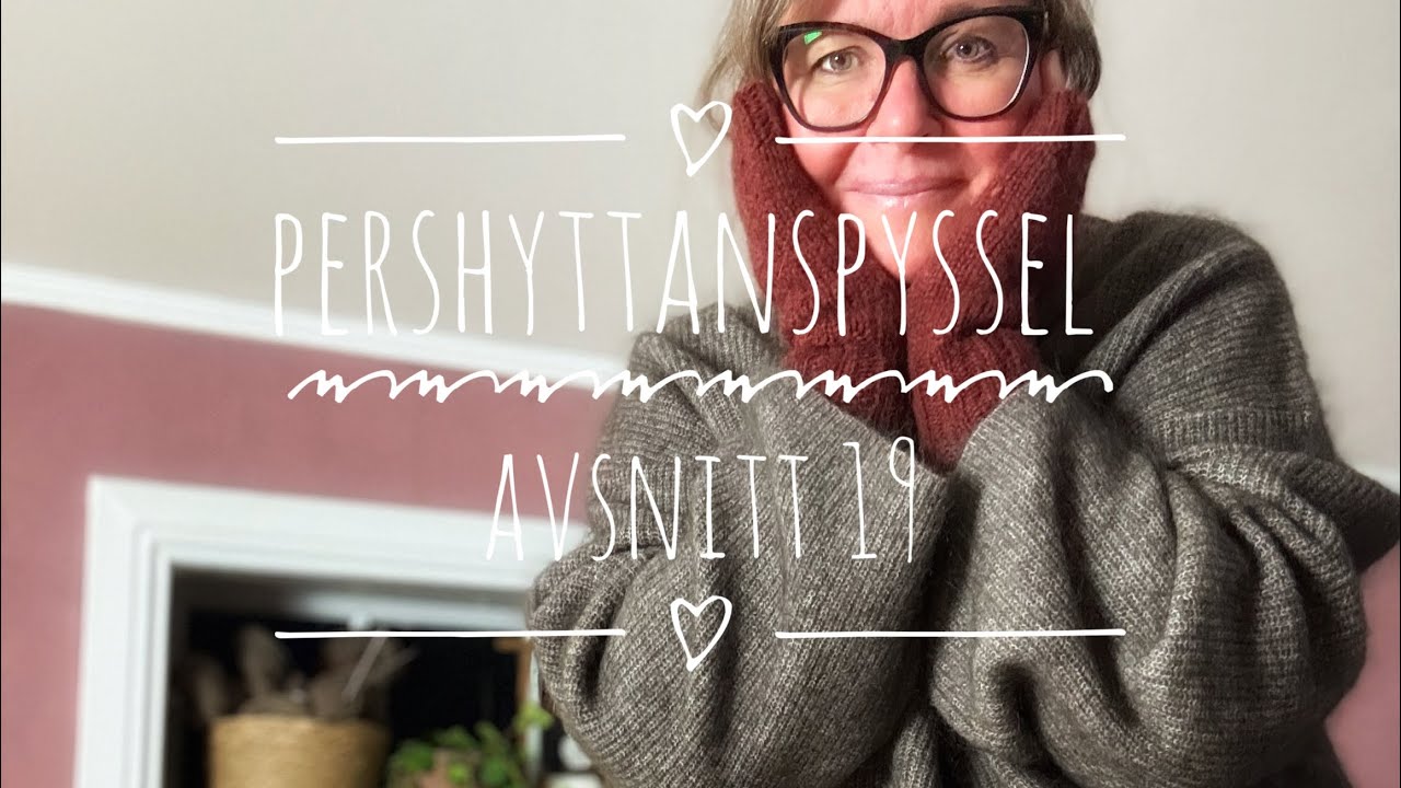 Pershyttanspyssel Avsnitt 19