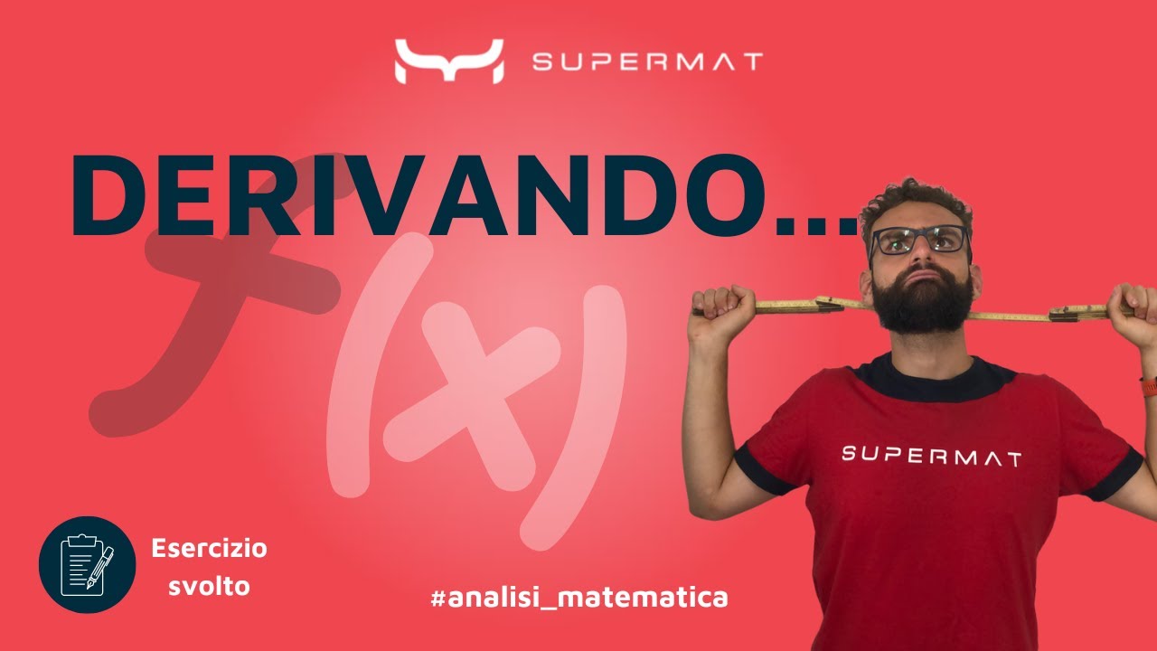 Esercizi sulle Derivate - Analisi 1 {SCHEMA PDF}