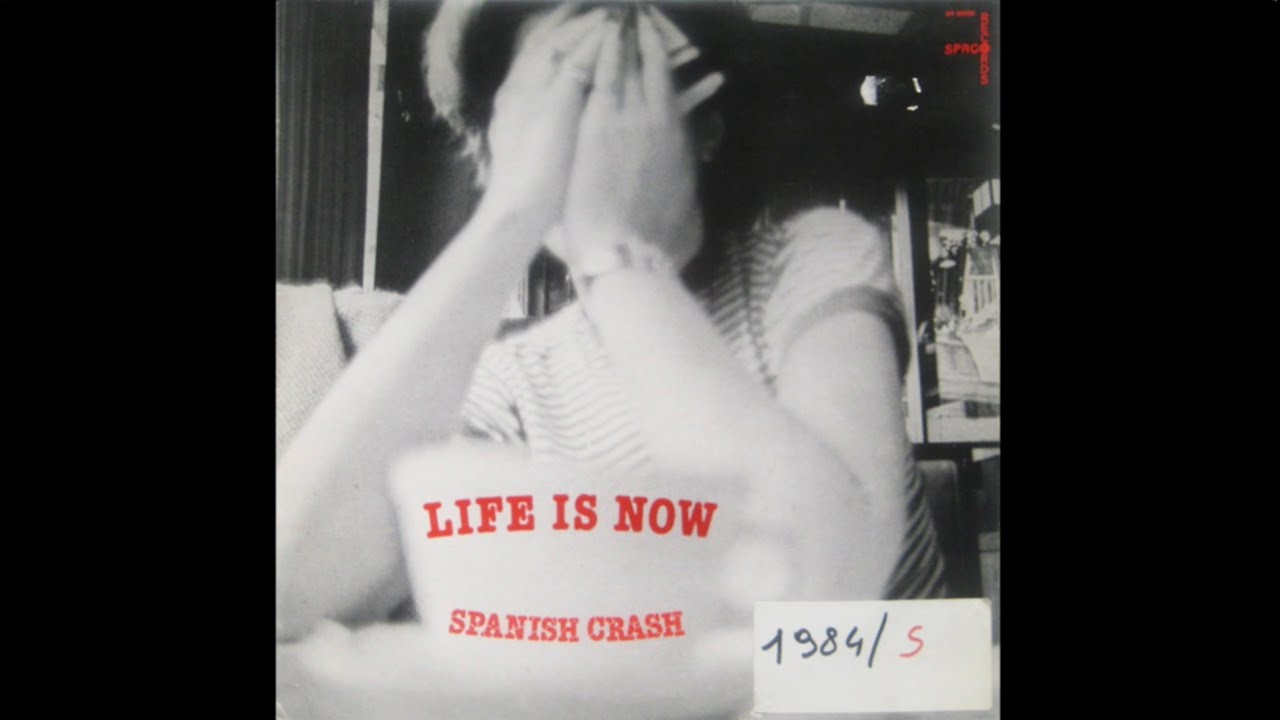 Spanish Crash - Life is Now (Part Two)