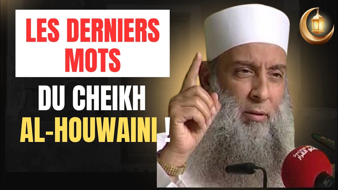 Le testament du Cheikh Abou Ishaq Al-Houwaini : Ses derniers mots d'appel spirituel et son h&eacute;ritage