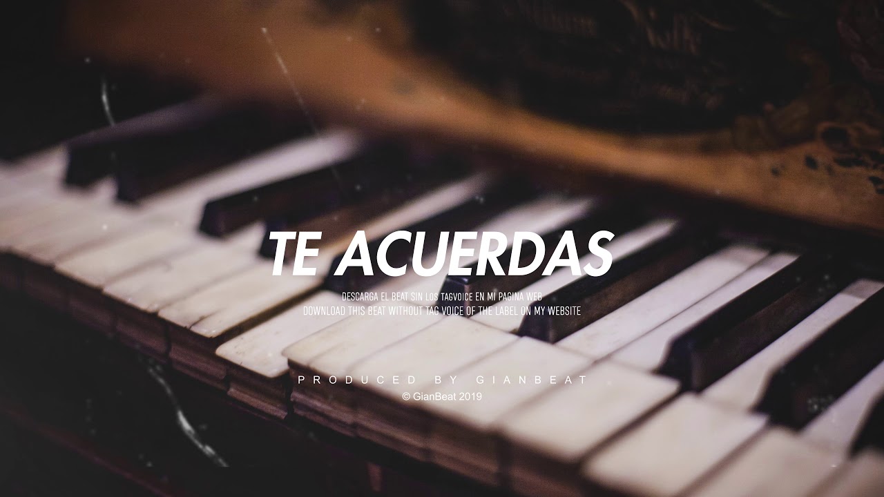 TE ACUERDAS - Beat Trap Sad Emotional Love Only Piano - Instrumental GianBeat
