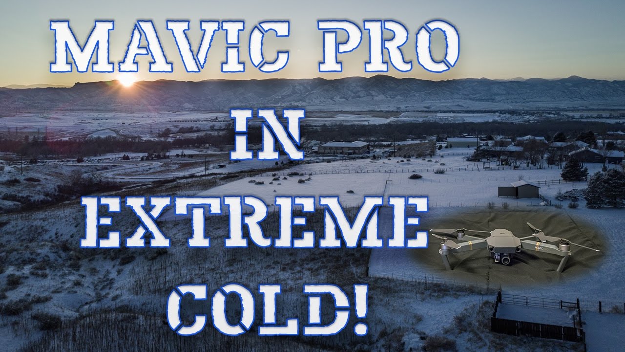 flying a DJI Mavic Pro in extreme cold (0&deg; F)