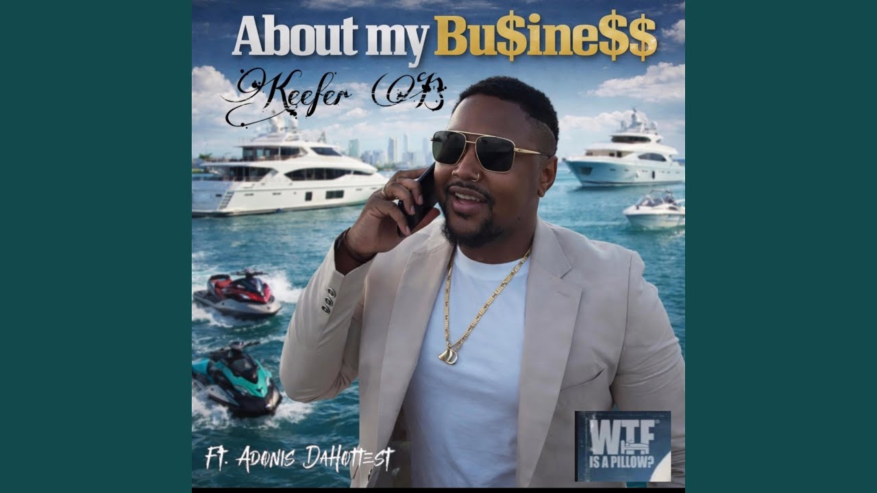 About My Business (feat. Adonis DaHottest)