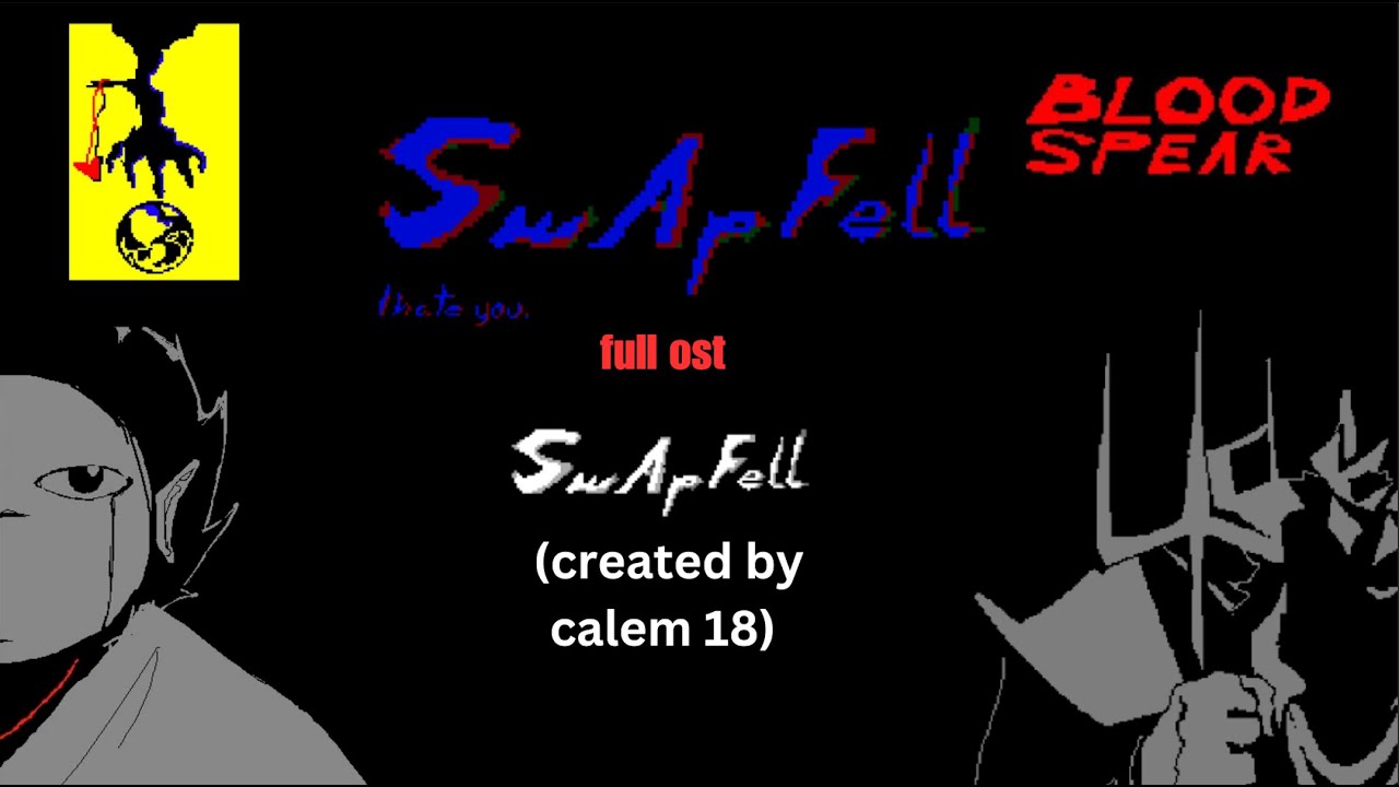 SWAPFELL: I hate you, full ost.