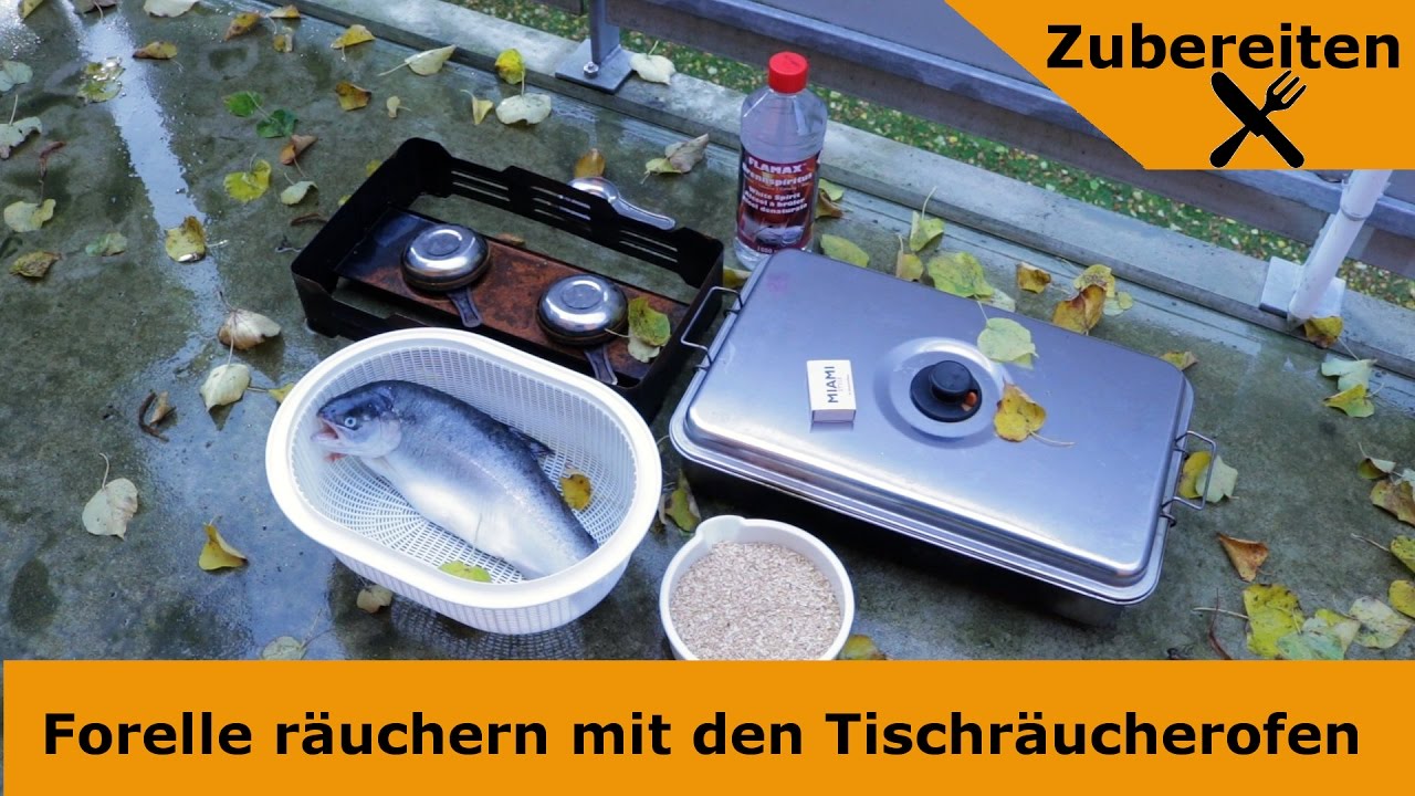 Forelle r&auml;uchern mit den Tischr&auml;ucherofen - r&auml;uchern leicht gemacht