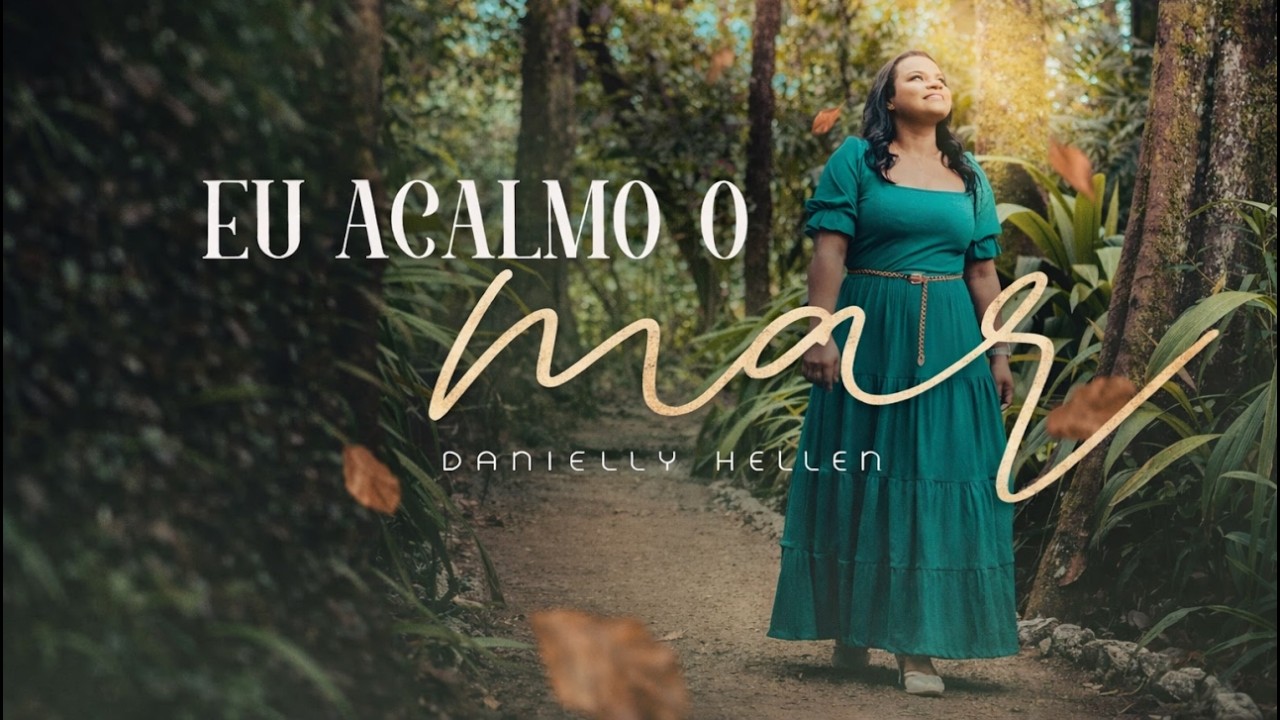 Danielly Hellen - Eu Acalmo o Mar