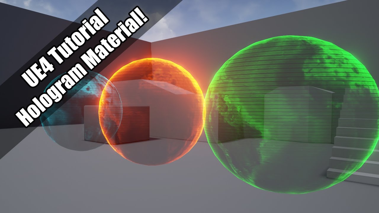 UE4 - Tutorial - Hologram Material! (Request!)