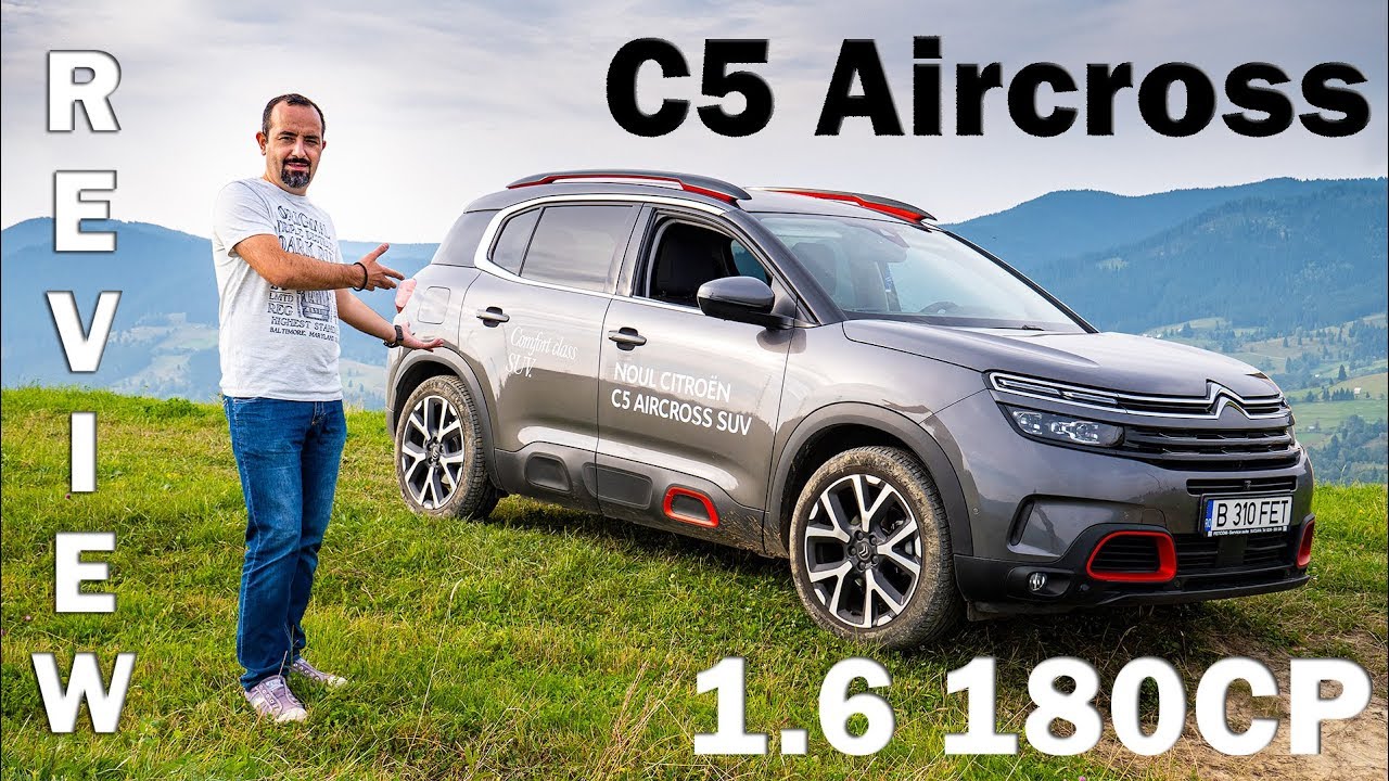 Confort la Puterea (C)5 - Review Citroen C5 Aircross - 1.6 Puretech 180CP AT8 | Gabi MARIAN
