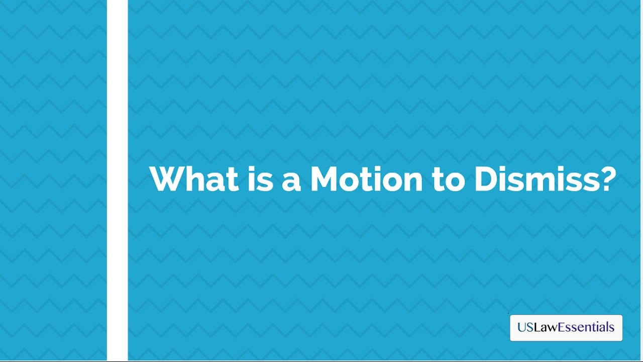What is a Motion to Dismiss?