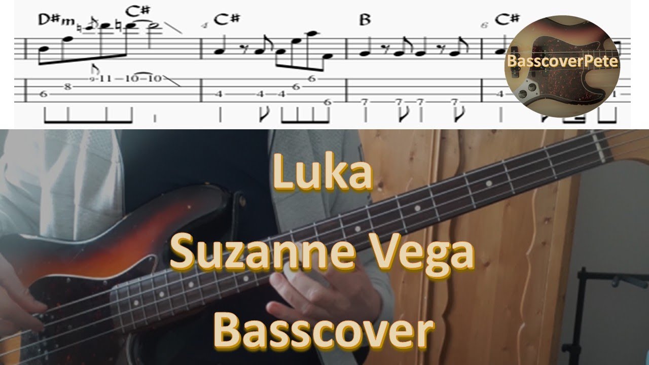 Suzanne Vega Luka. Bass Cover Score Notes Tabs Chords Transcription Bass: Michael Visceglia