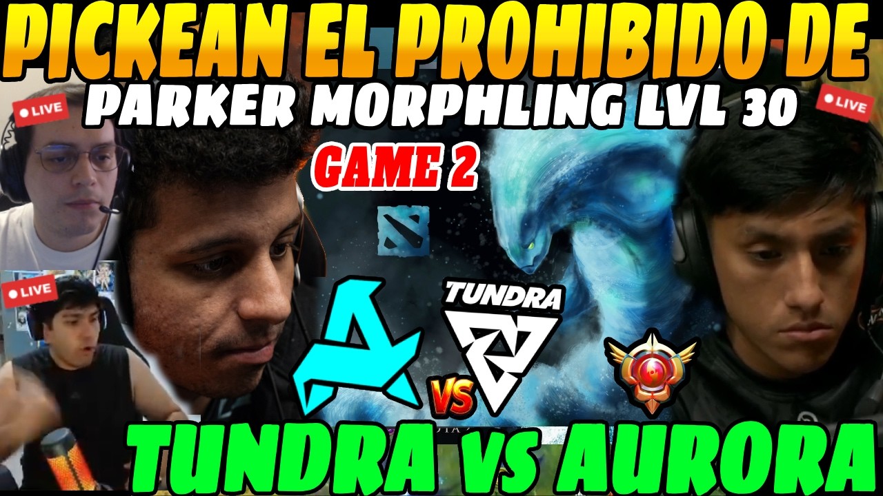 😲Parker Morphling! Dota ÉPICO se PARA 1 vs 5, TUNDRA vs AURORA GAME 2 PGL Wallachia S7 ELIMINACIÓN😲