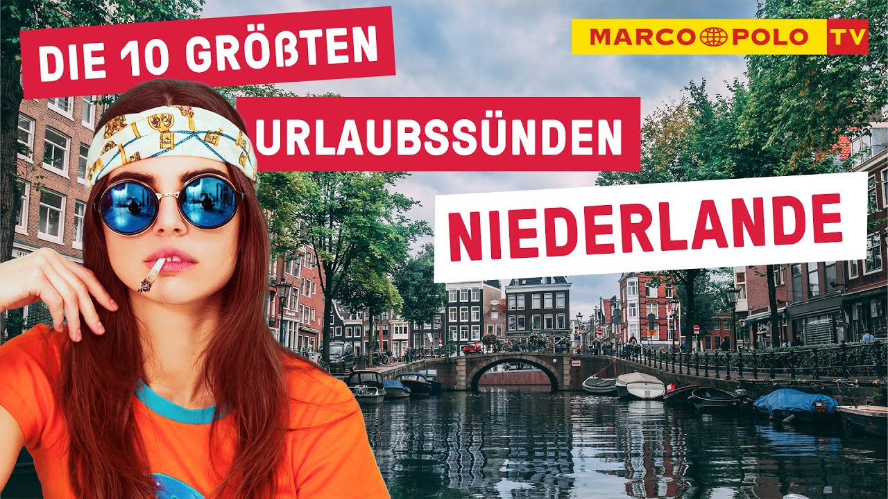 10 Dinge, die du in den NIEDERLANDEN auf keinen Fall tun solltest - Urlaubss&uuml;nden Holland | Fehler
