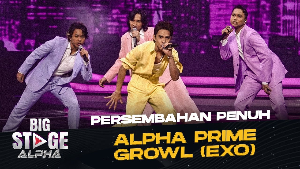 [Persembahan Penuh] ALPHA PRIME - GROWL (EXO) | BIG STAGE ALPHA