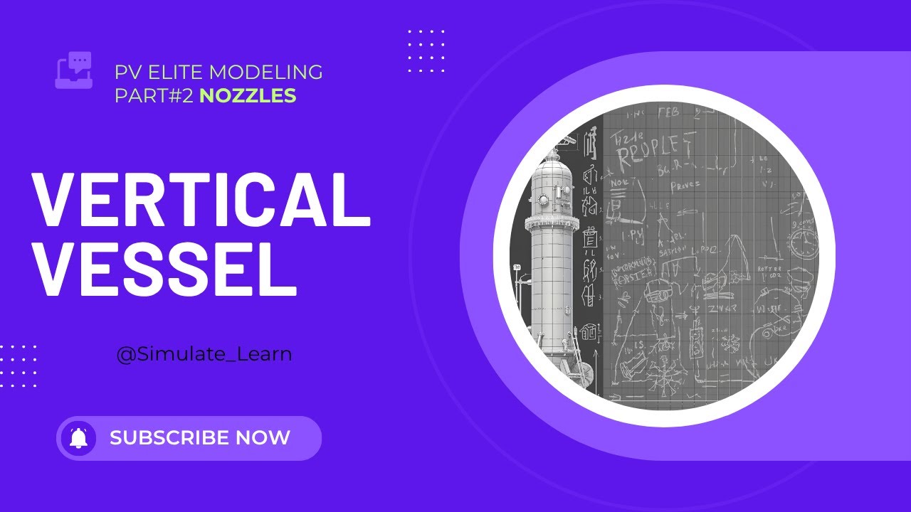 Vertical Pressure Vessel in PV Elite (Part 2 Nozzles)
