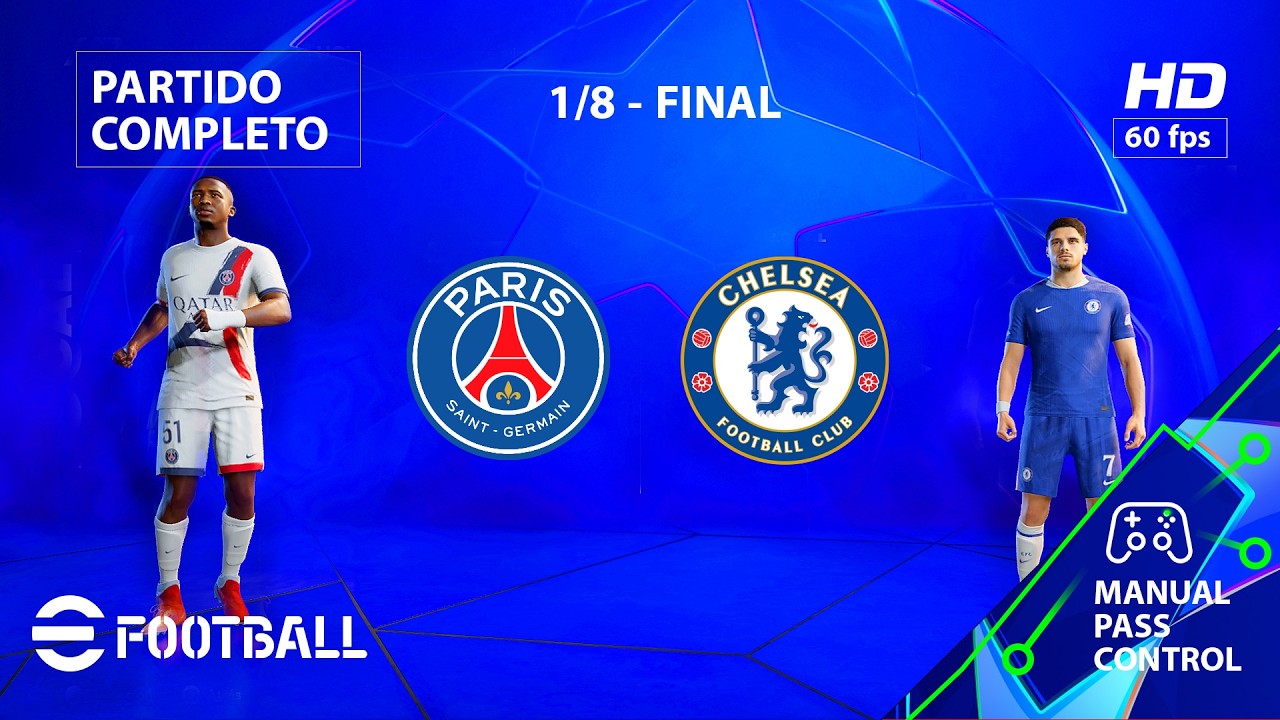 PSG vs Chelsea - Liga de Campeones-26 1/8 | PC [HD60] eFootball 26 #PSG #Chelsea #ChampionsLeague