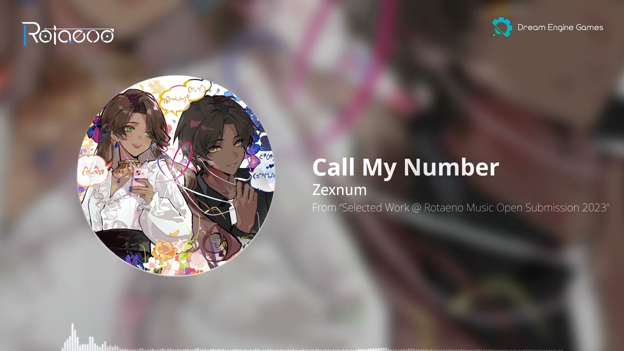[Official] Call My Number - Zexnum [Rotaeno]