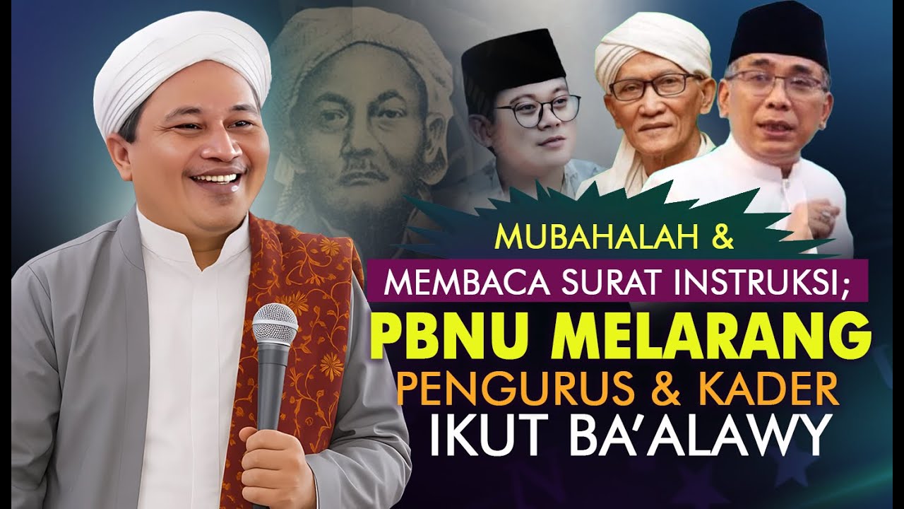 Mubahalah & PBNU Instruksi Larangan Pengurus Kader NU Dukung Ba'alawi