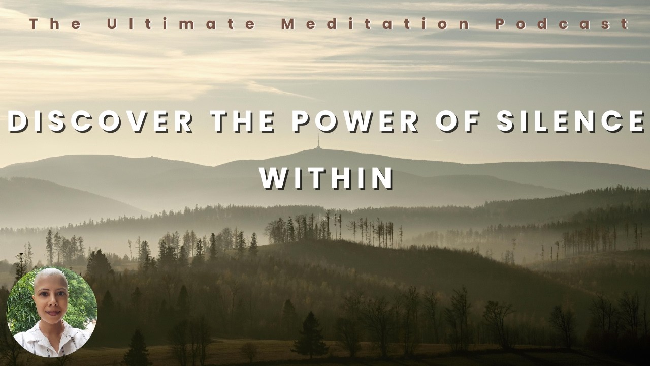 Episode 14 - Discover the Power of Silence Within