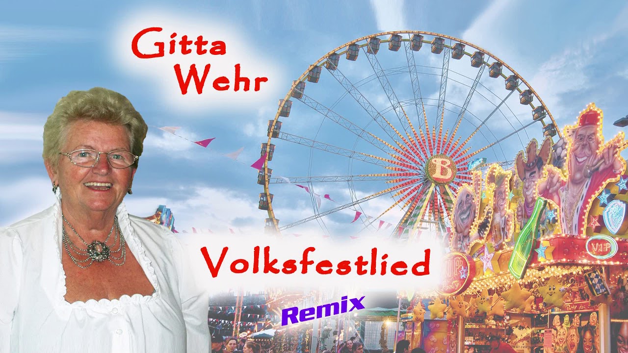 Gitta Wehr - Volksfestlied Remix