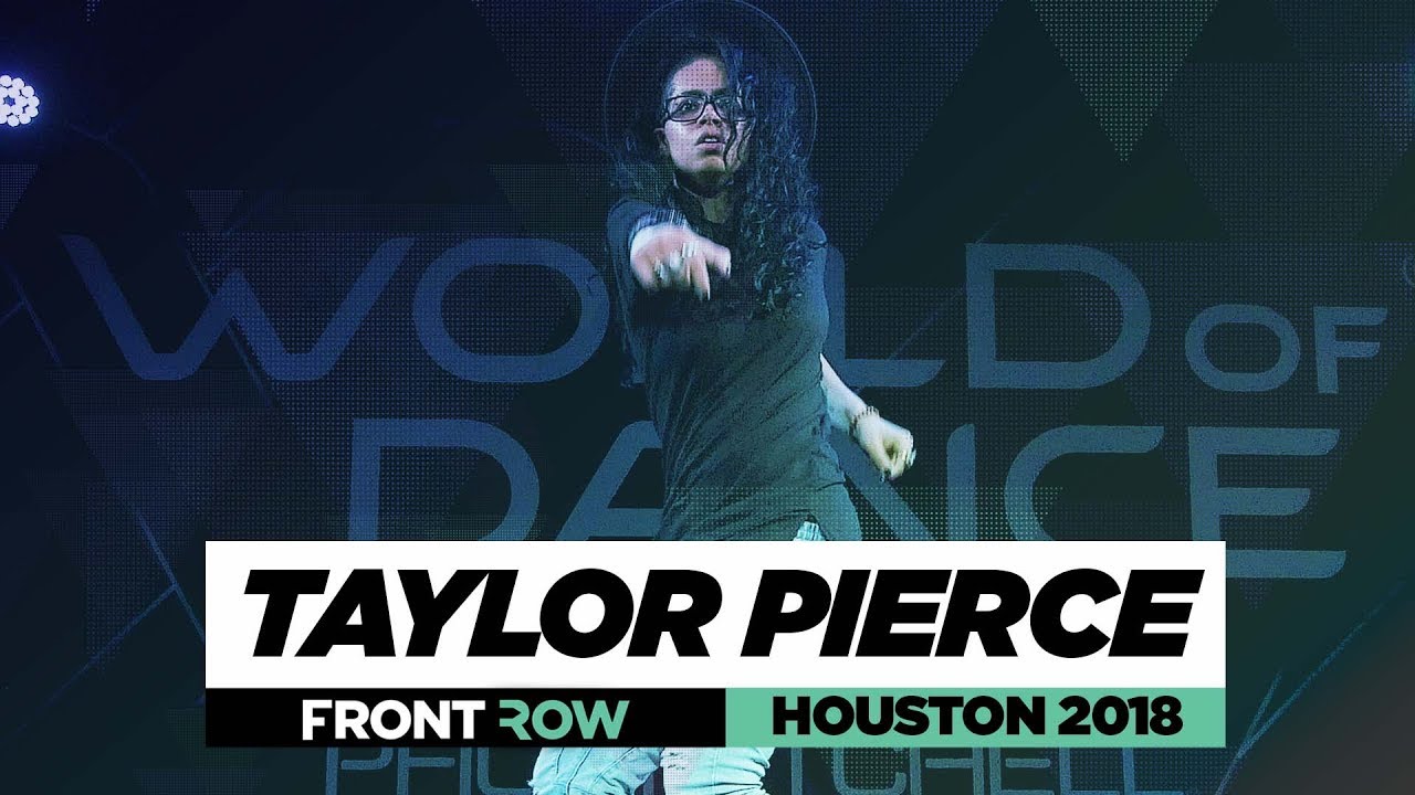 Taylor Pierce | FrontRow | World of Dance Houston2018 | #WODHTOWN18