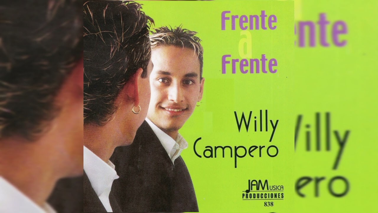 Willy Campero - Todo lo que hago, lo hago por ti
