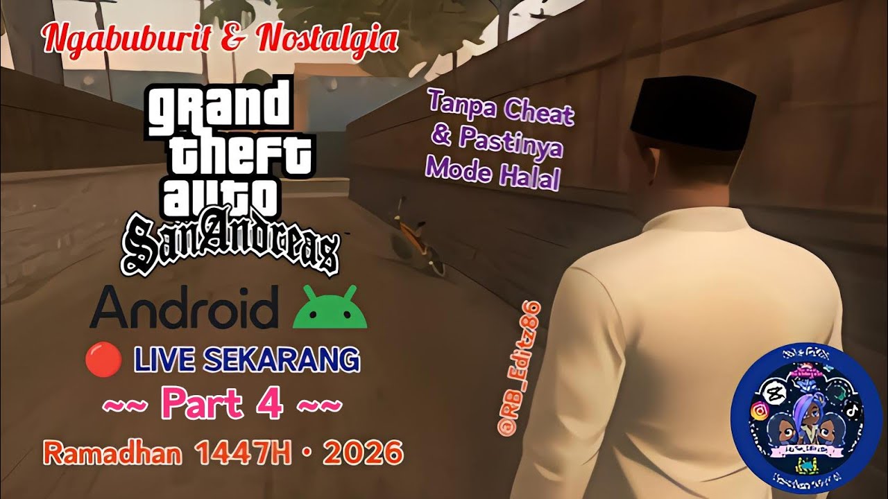 🔴 Live Ngabuburit & Nostalgia Game GTA San Andreas Android Tanpa Cheat Part 4
