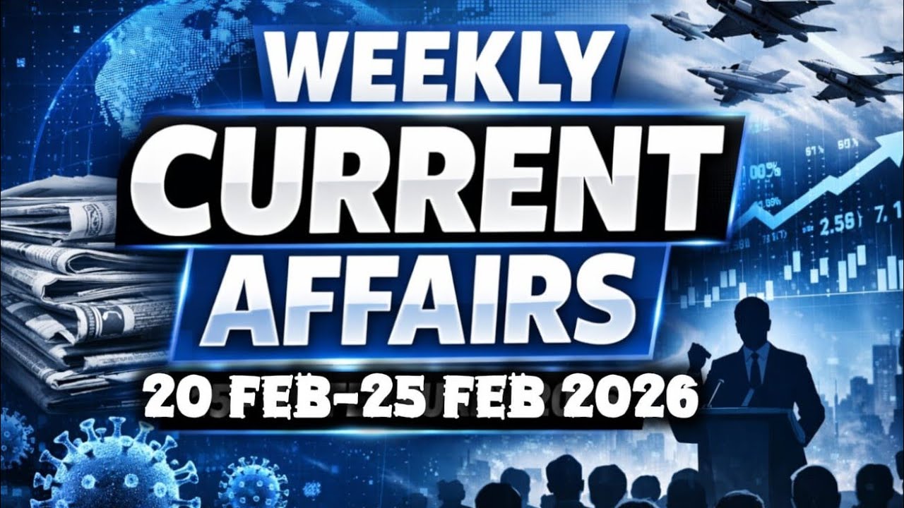 20 Feb to 25 Feb 2026 weekly current affairs by Magnet Approach 