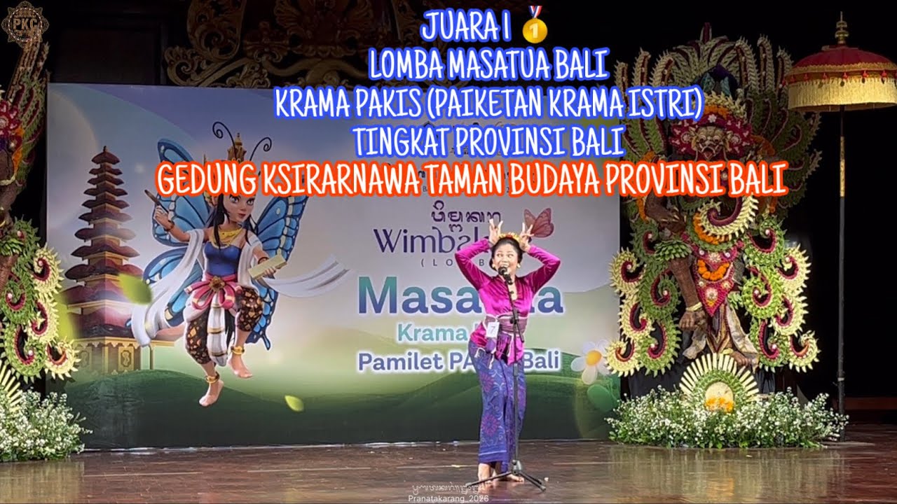 JUARA 1 LOMBA MASATUA BALI PAIKETAN KRAMA ISTRI TINGKAT PROVINSI BALI BULAN BAHASA BALI 2026