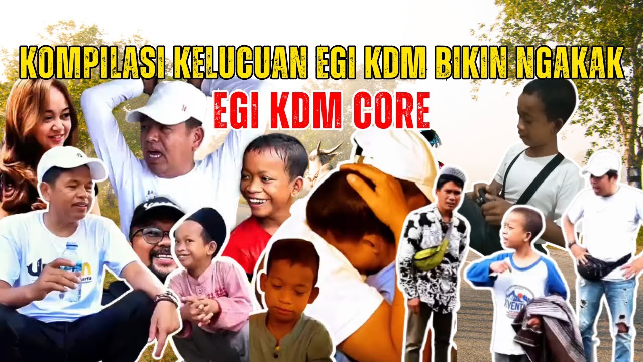 EGI KDM CORE‼️KOMPILASI EGI KDM SEBELUM DEWASA BIKIN NGAKAK