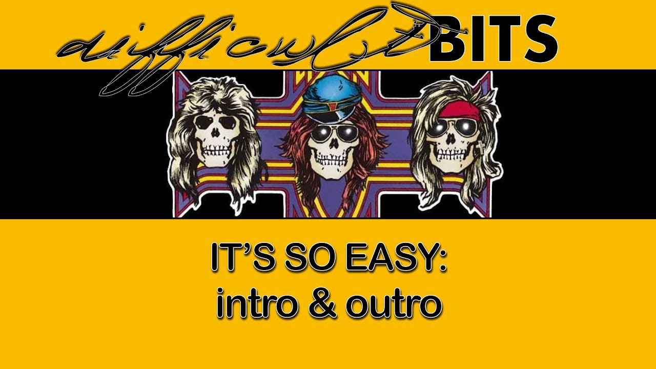 Tutorial: It's So Easy - intro & outro [DIFFICULT BITS]