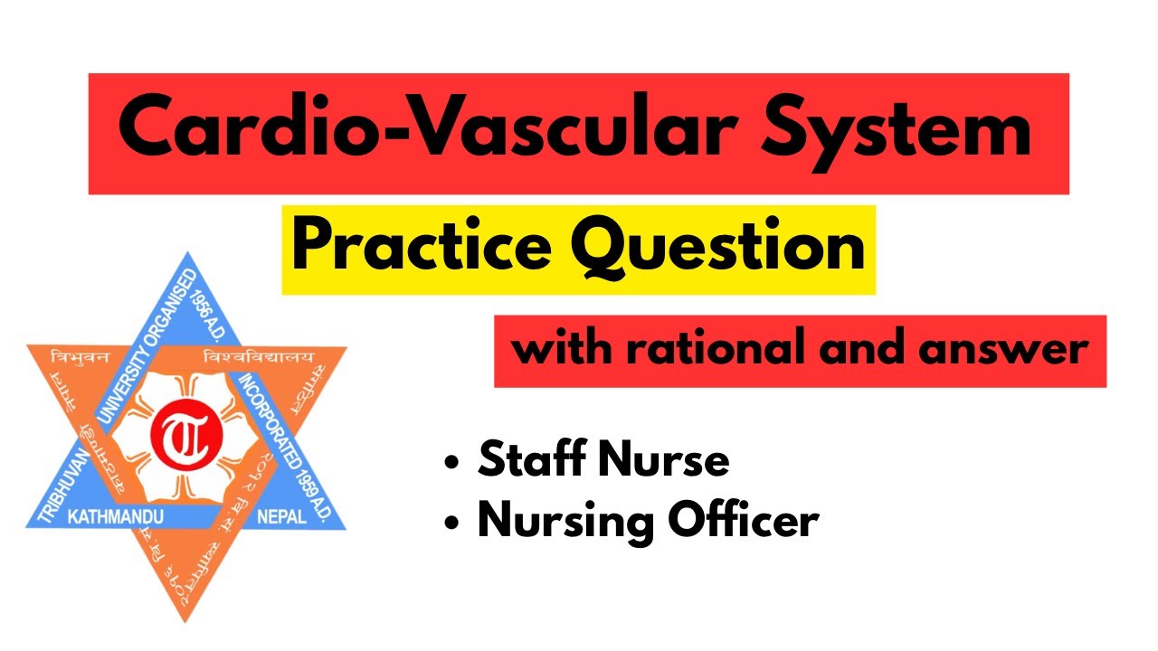 Recent question from Cardiovascular System | Teaching Hospital, Loksewa, NCLEX Examination
