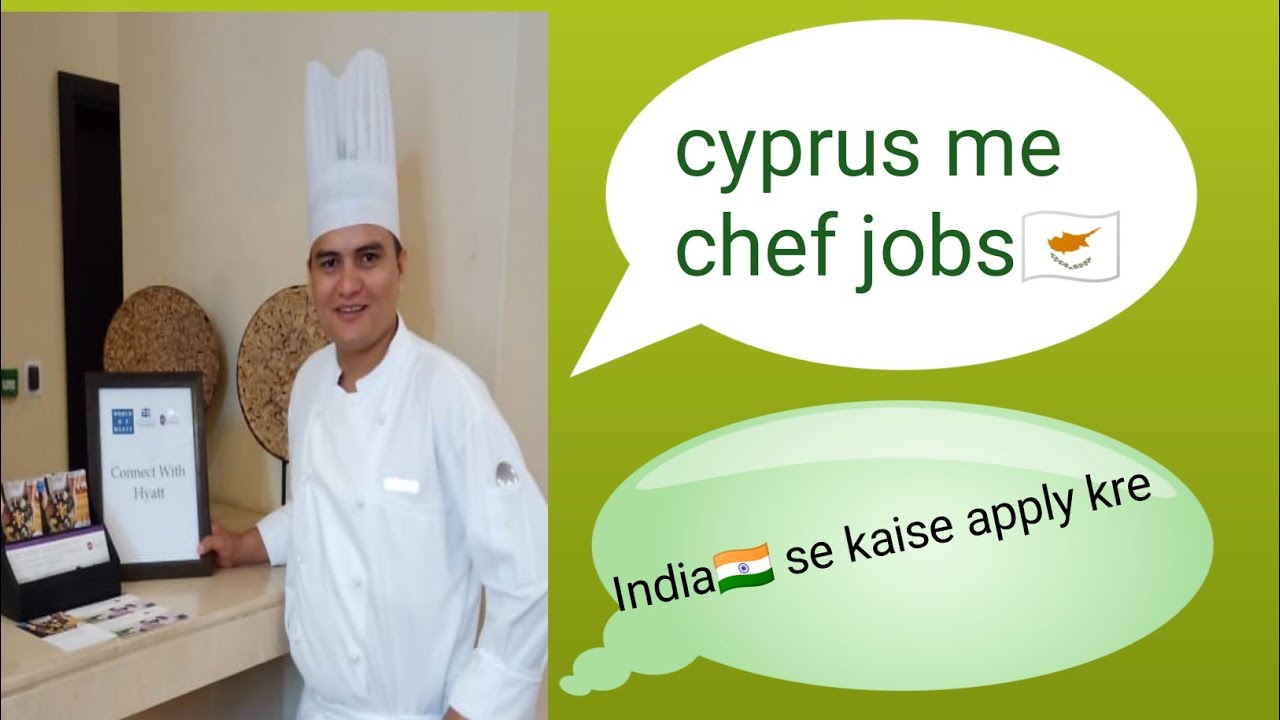 Chef Job's in Cyprus 🇨🇾 || Monthly 90 k se starting 1.5 lakh || Full details