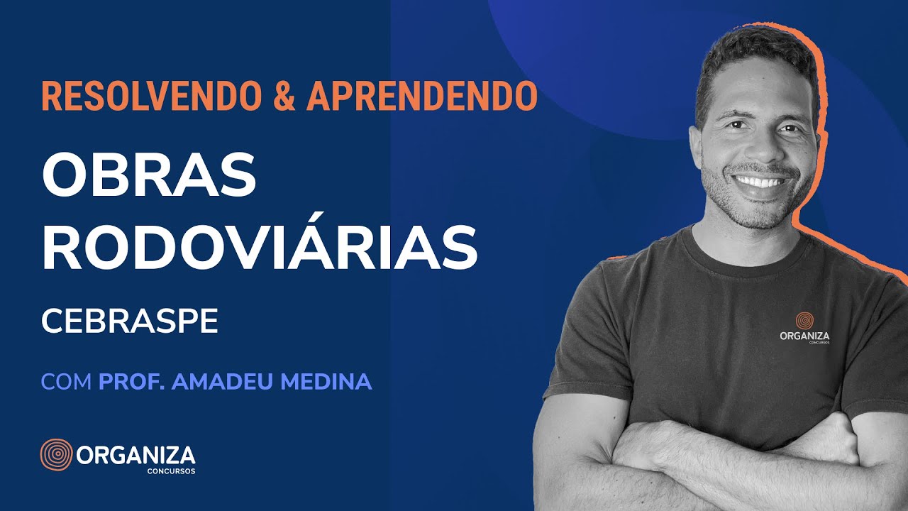 Resolvendo & Aprendendo - Cebraspe - Obras Rodoviárias