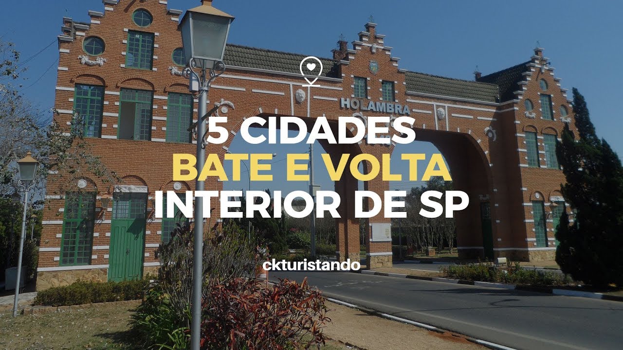 5 cidades no Interior de São Paulo para fazer BATE e VOLTA