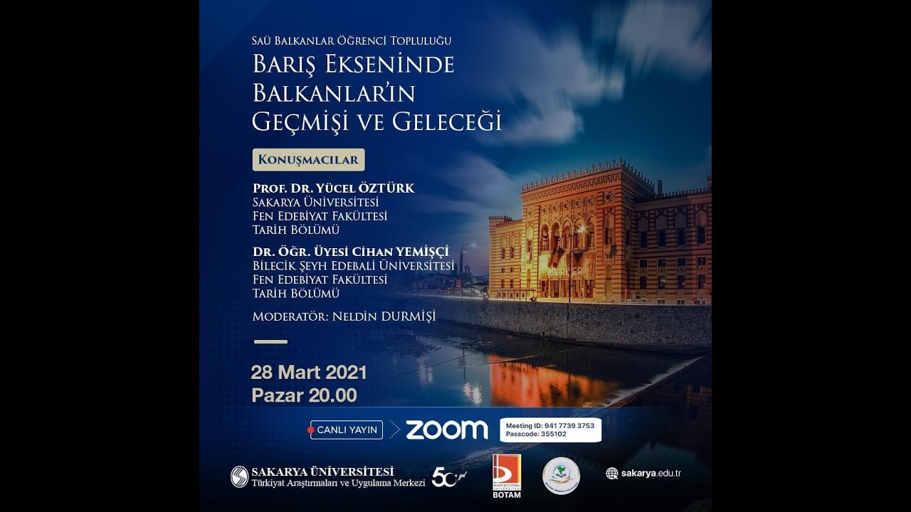 Barış Ekseninde Balkanlar'ın Geçmişi ve Geleceği | Prof. Yücel Öztürk - Dr. Öğr. Üyesi Cihan Yemişçi