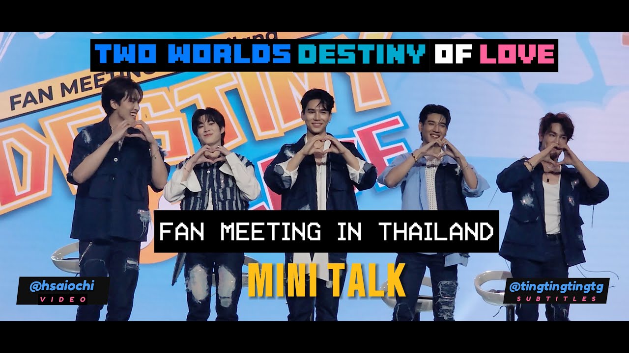 (ENG SUB) Two Worlds Destiny of Love Fan Meeting in Thailand (Mini Talk)