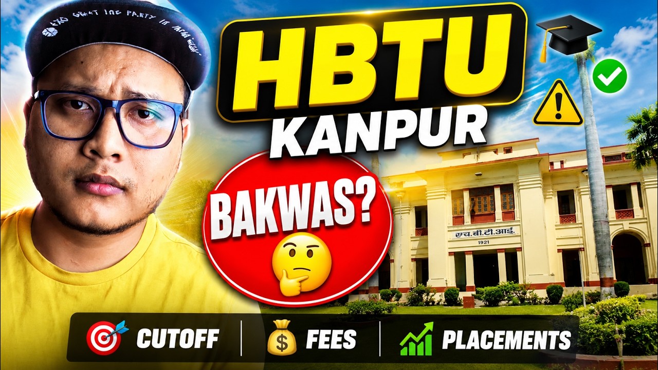 HBTU Kanpur... Bakwas Option Hai? 🤔 | Cutoff, Fees, Placements & Reality Check!