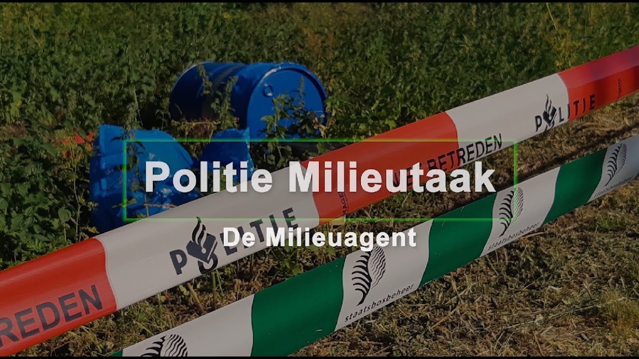 De Milieuagent, in strijd tegen milieucriminaliteit.