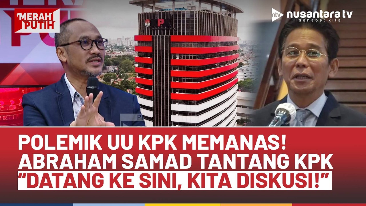 UU KPK jadi Medan Sengketa, Abraham Samad Sentil Johanis Tanak: Datang ke sini, Kita Diskusi! | NTV