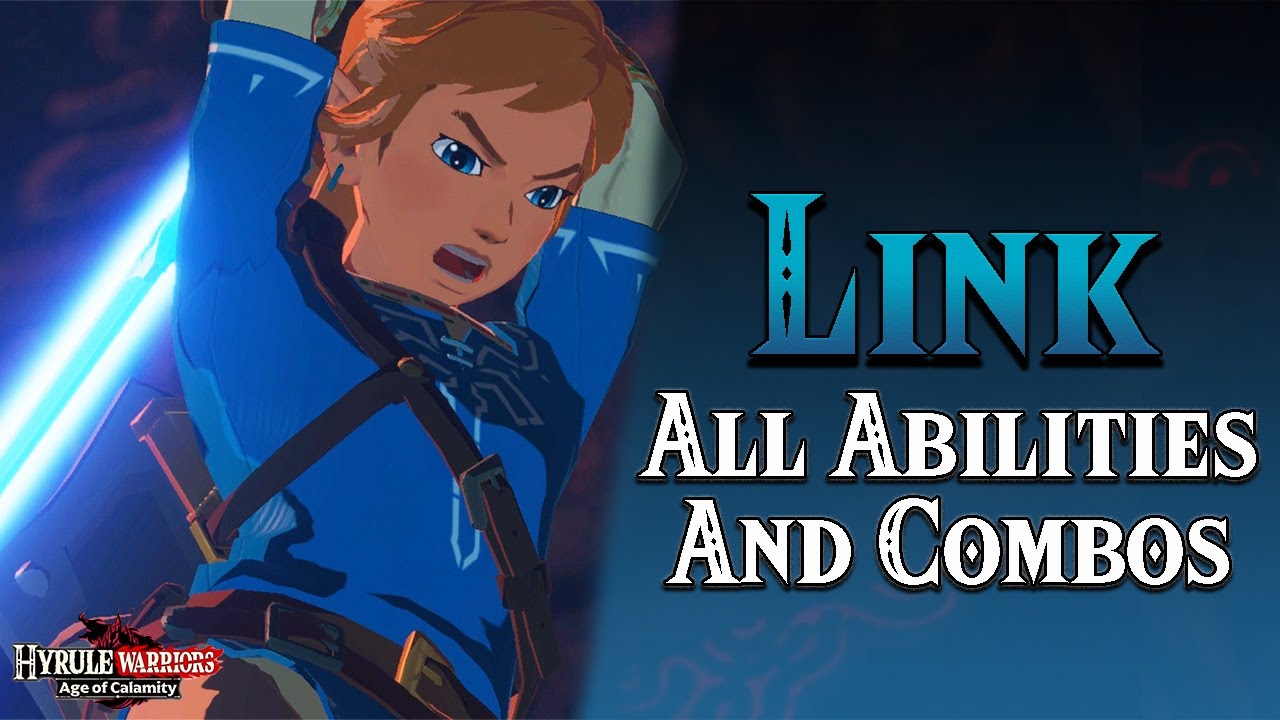 Link Character Guide (All Weapons, Full Moveset w/ All Upgrades) | Hyrule Warriors Age of Calamity