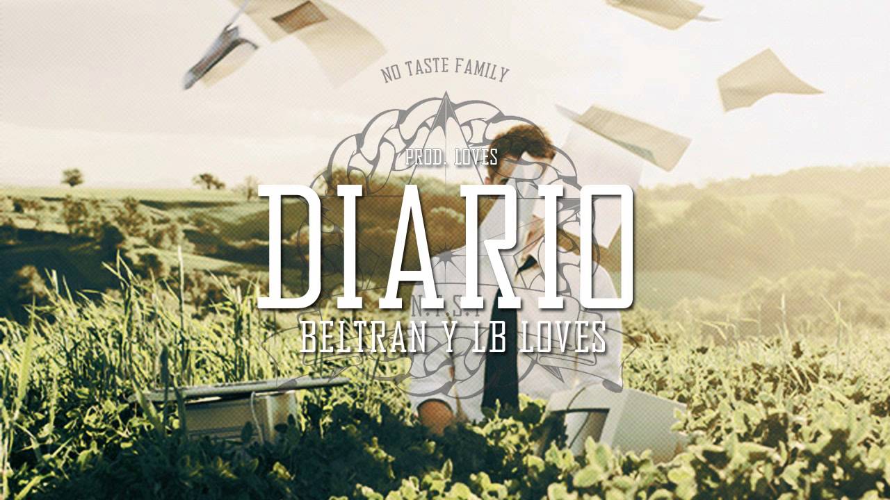 Beltran y LB' Loves - Diario (Prod. Loves)