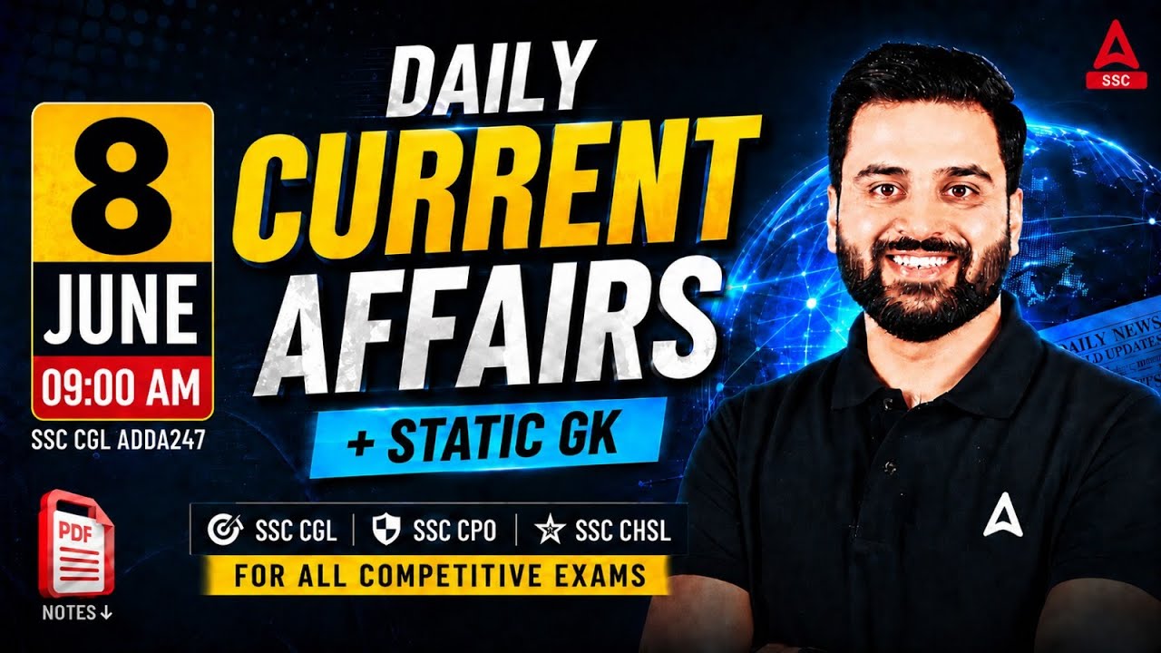 Current Affairs Today | 8 June Current Affairs 2026 | SSC Current Affairs 2026 by Navdeep Sir