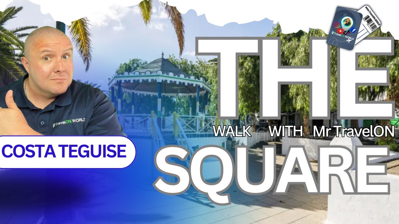 NEW PLACES! But Why All The Same? | A Walk Around THE SQUARE  In COSTA TEGUISE Lanzarote