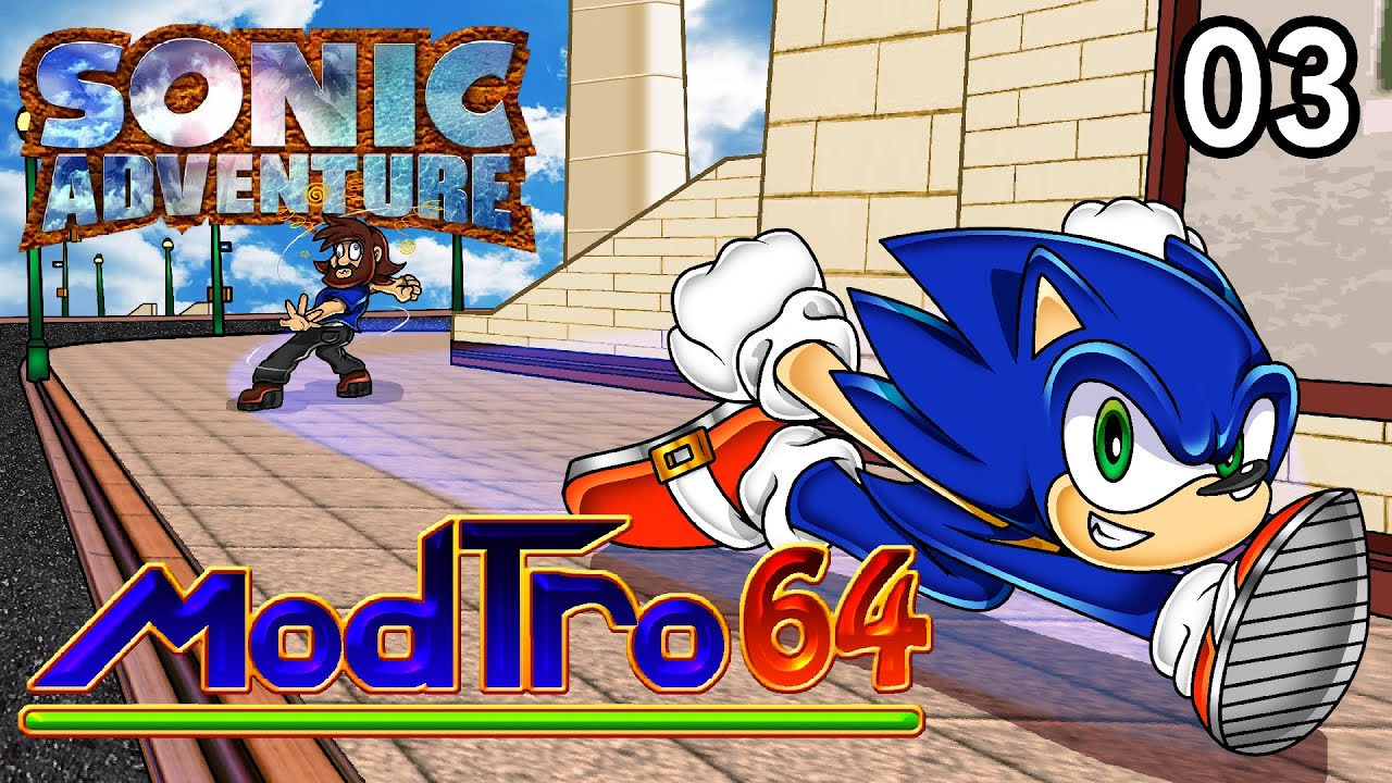ModTro64 Ep3 -Sonic Adventure- (A Dreamcast Classic)