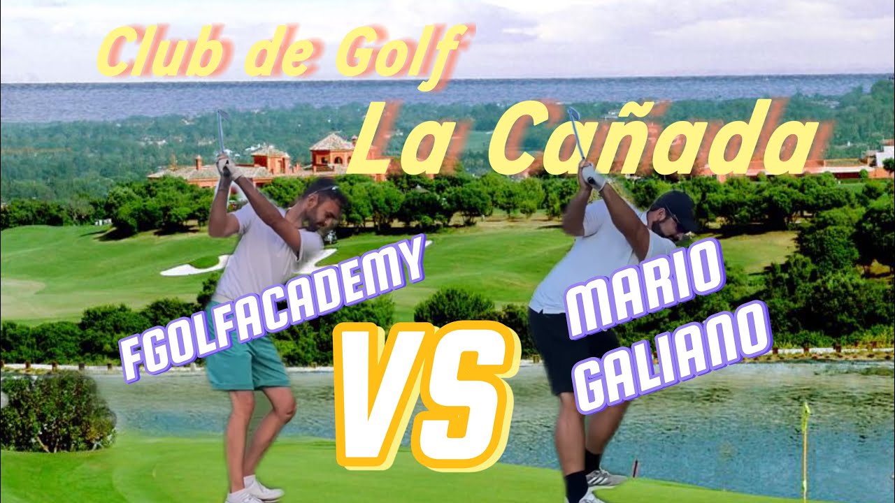 MATCH contra uno de los mejores PROFESIONALES de España || Club de Golf La Cañada