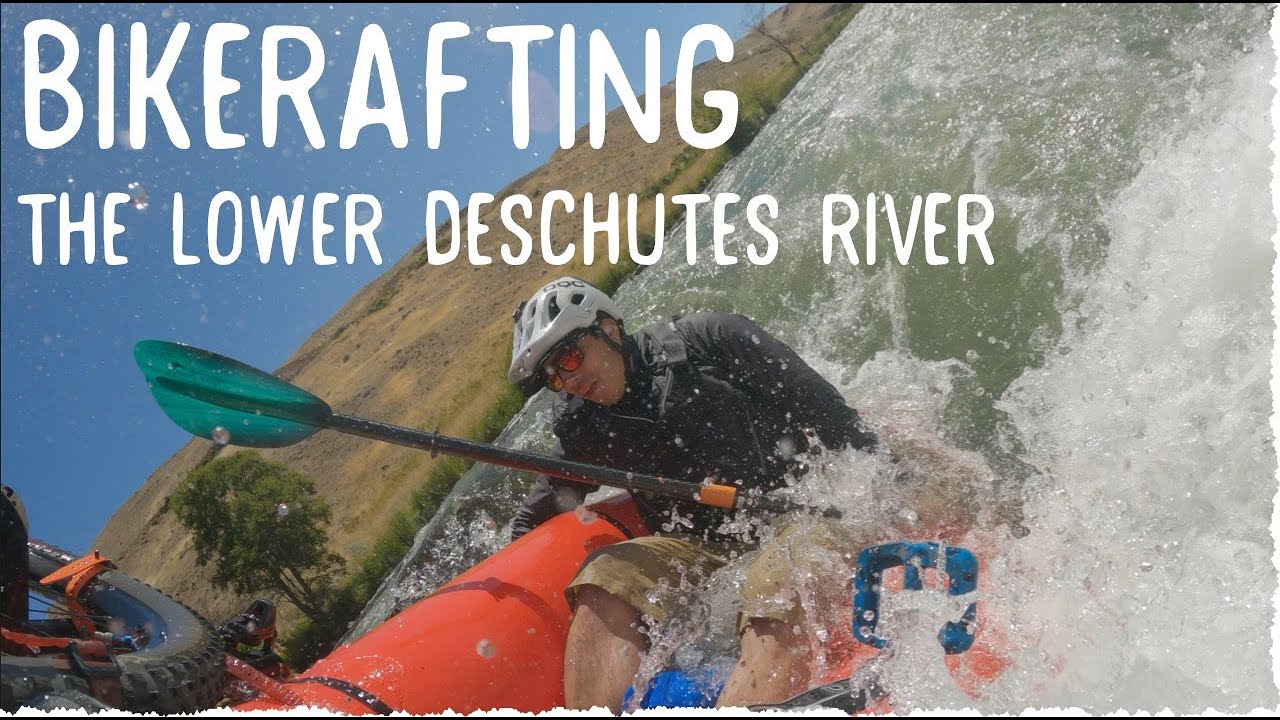 Bikerafting the Lower Deschutes River [Our First Time Bikerafting]