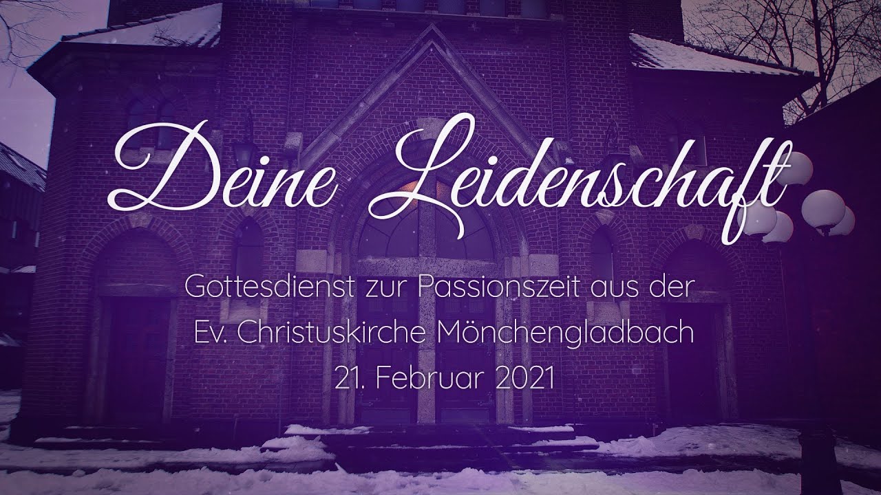 &raquo;Deine Leidenschaft. Ein Gottesdienst zur Passionszeit.&laquo;